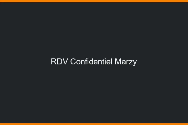 RDV Confidentiel Marzy