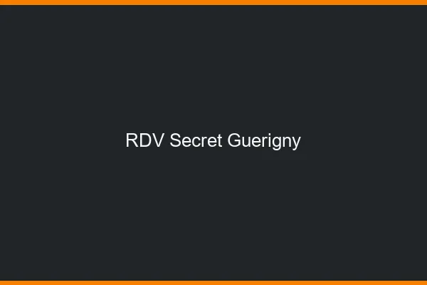 RDV Secret Guérigny