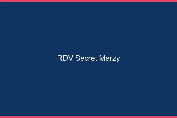 RDV Secret Marzy