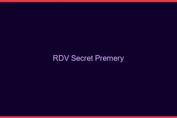 RDV Secret Prémery