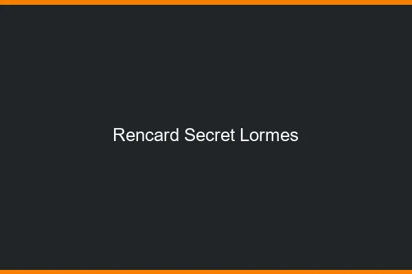 Rencard Secret Lormes