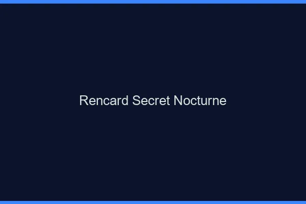 Rencard secret nocturne
