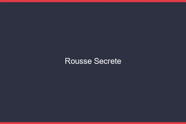 Rousse secrète