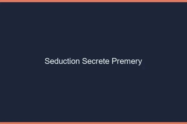Séduction Secrète Prémery