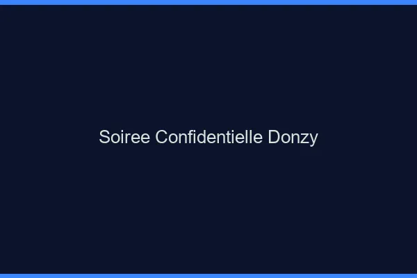 Soirée Confidentielle Donzy