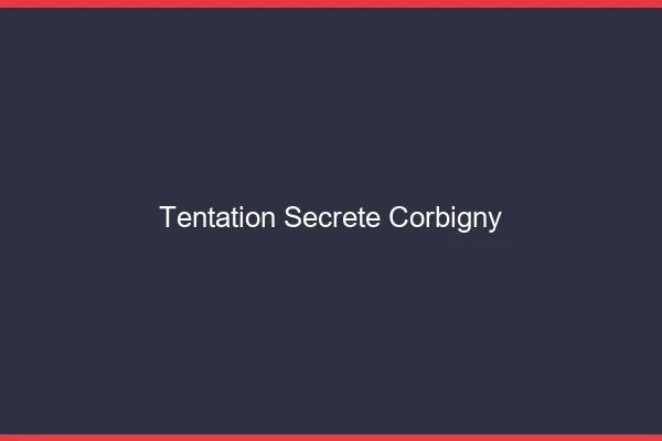 Tentation Secrète Corbigny
